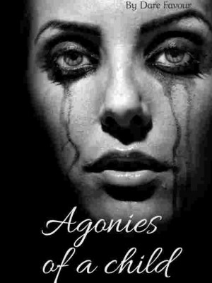 Agonies Of A Child,Dare Favour