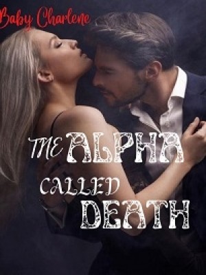 The Alpha Called Death,Faith Lucky