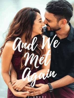 And We Met Again,i_anu21