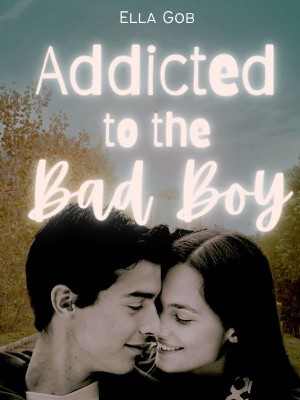 Addicted To The Bad Boy,Ella Gob