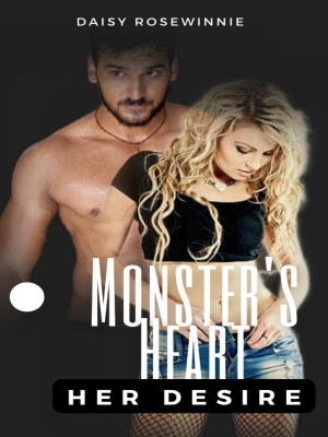 Monster's Heart Her Desire,Daisy RoseWinnie