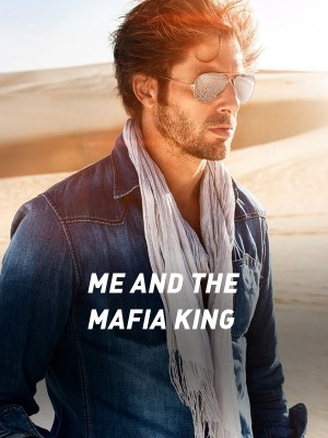 ME AND THE MAFIA KING,Happy41548