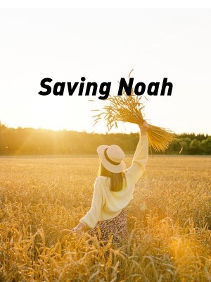 Saving Noah,Bulletproof_belle