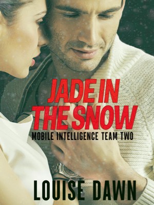 Jade In The Snow Book Four Of The MIT Series,Louise Dawn