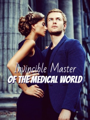 Invincible Master of the Medical World,