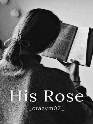 His Rose ,_crazym07_