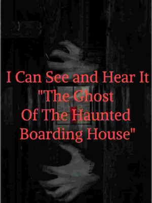 Ghost Of The Haunted Boarding House,Moel