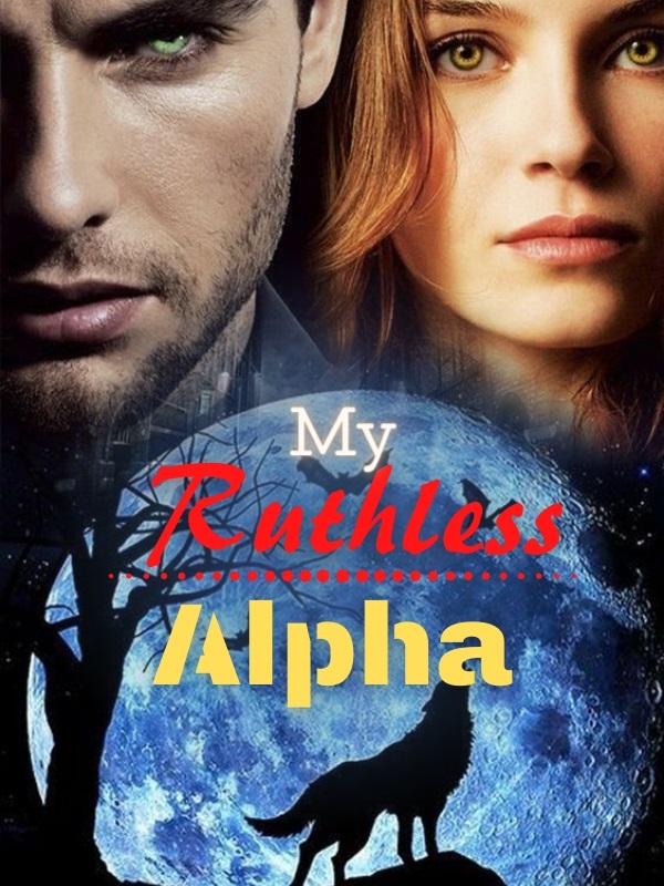 My Ruthless Alpha
