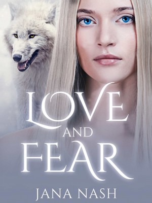 Love And Fear,Jana Nash