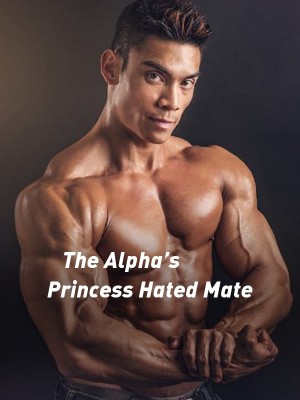 The Alpha’s Princess Hated Mate,Harbi black