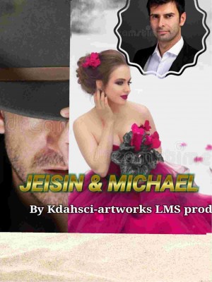 JEISIN AND MICHAEL