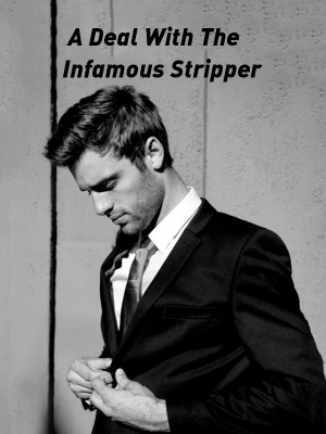 A Deal With The Infamous Stripper,Snowheart