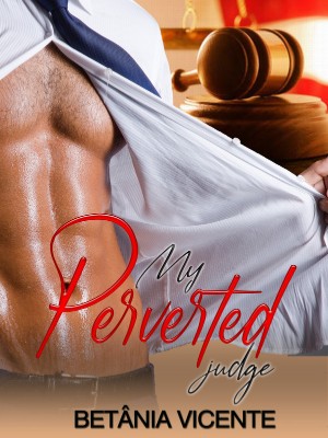 My Perverted Judge
