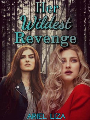 Her Wildest Revenge,Ariel Liza