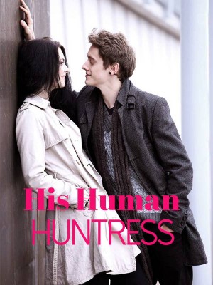His Human Huntress,DoctorSanctum