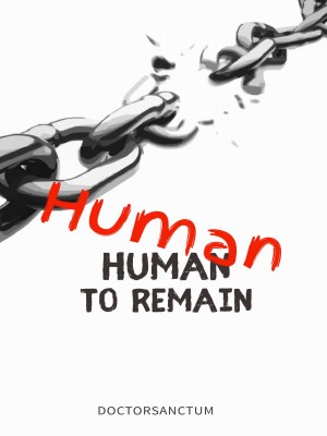 To Remain Human