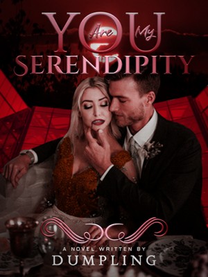You Are My Serendipity