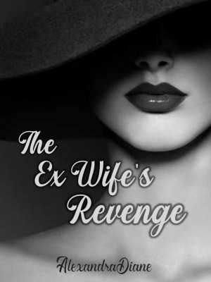 The Ex-wife Revenge,AlexandraDiane