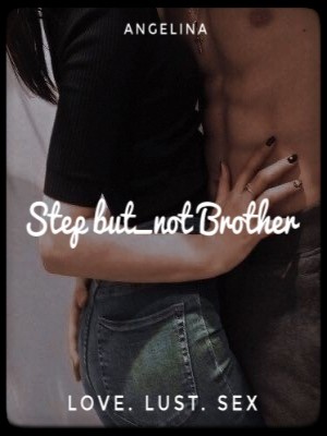 Step but not Brother,Angelina (cute girl)