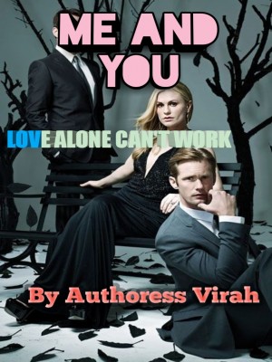 ME AND YOU,Authoress Virah