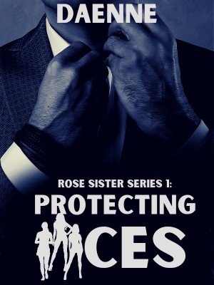 Rose Sister Series: Protecting Aces,Daenne