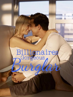 Billionaires Gorgeous Burglar ,Prody doll