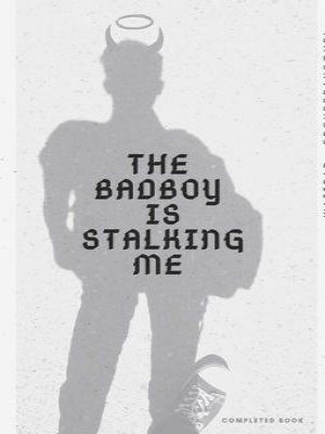 The Bad Boy Is Stalking Me,lafayettesgurl