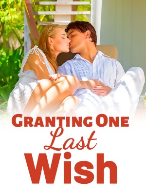 Granting One Last Wish