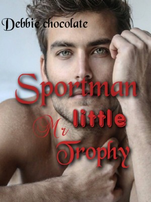 Mr Sportman Little Trophy,Debbie chocolate