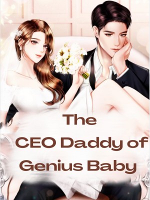 The CEO Daddy of Genius Baby,lili