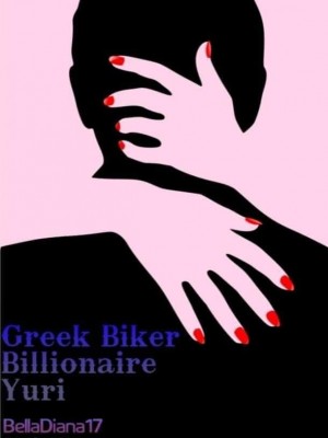 Greek Biker Billionaire: Yuri,Belladiana17