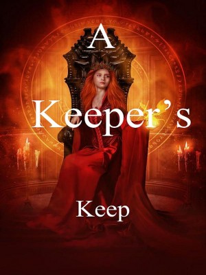 A keeper’s keep,Sated