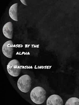 Chased By The Alpha,Natasha Lindsey