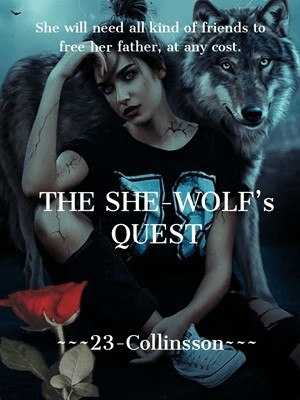 The She-Wolf's Quest