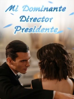 Mi Dominante Director Presidente