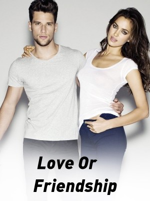 Love Or Friendship,Jo...