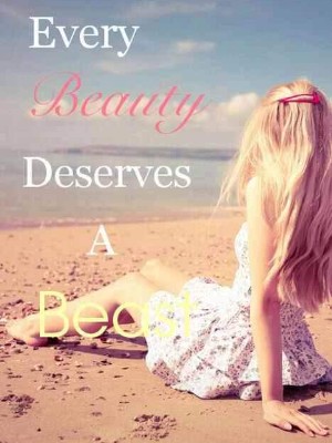 Every Beauty Deserves A Beast,vovnix