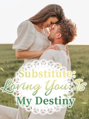 Substitute: Loving You Is My Destiny,