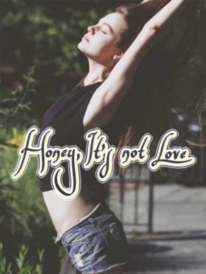 Honey, It‘s not Love