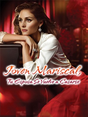 El Joven Comandante, Tu Esposa Se Vuelve a Casarse