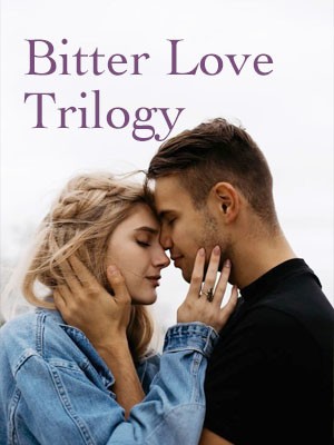 Bitter Love Trilogy