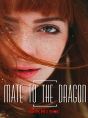 Mate To The Dragon Series,Chris Kelley