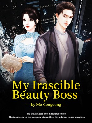 My Irascible Beauty Boss,Nanshengdai