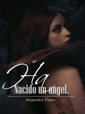 Ha nacido un ángel,Alejandra Tineo