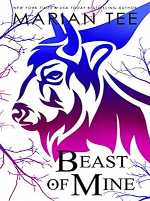 Beast of Mine,Marian Tee