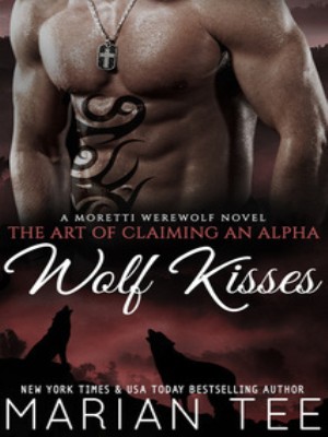 Wolf Kisses,Marian Tee