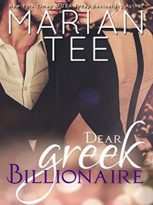 Dear Greek Billionaire,Marian Tee
