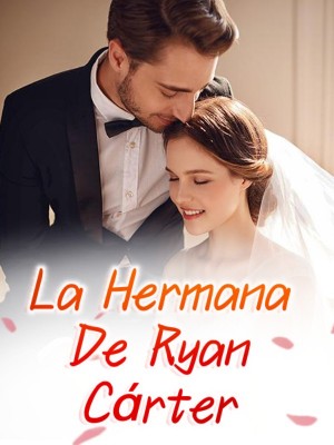 La Hermana De Ryan Cárter
