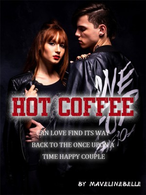 Hot Coffee (The Hollens Book 1),Mavelinebelle
