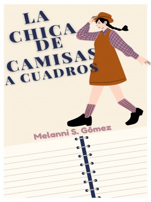 La chica de camisas a cuadros： 02,Melanni Yulianna Sánchez Gómez